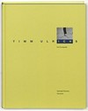 Timm Ulrichs: die Druckgrafik ; [... anlässlich der Ausstellung "Timm Ulrichs - Die Druckgrafik" im Sprengel-Museum Hannover ... vom 28. August 2002 bis zum 23. März 2003 ...]