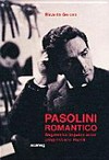 Pasolini Romantico: regressive Impulse einer progressiven Poetik