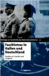 Faschismus in Italien und Deutschland: Studien zu Transfer und Vergleich