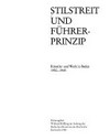 Stilstreit und Führerprinzip: Künstler und Werk in Baden 1930 - 1945; [24. Oktober bis 6. Dezember 1987, Badischer Kunstverein Karlsruhe]