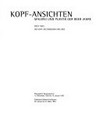 Kopf-Ansichten: Malerei und Plastik der 80er Jahre; Pfalzgalerie Kaiserslautern: 15. November 1992 bis 10. Januar 1993, Städtische Museen Heilbronn: 29. Januar bis 21. März 1993