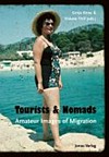 Tourists & nomads: amateur images of migration