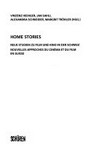 Home stories: neue Studien zu Film und Kino in der Schweiz