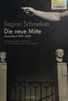 Die neue Mitte: Deutschland 1989 - 2000