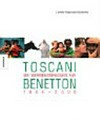 Toscani: die Werbekampagnen für Benetton 1984 - 2000