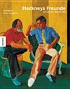 Hockneys Freunde: Portraits von 1954 bis 2002