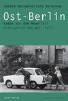 Ost-Berlin: Leben vor dem Mauerfall