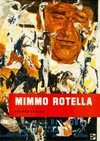 Mimmo Rotella [anläßlich der Retrospektive, die der Württembergische Kunstverein Stuttgart initiiert hat, 19. Februar - 13. April 1998; Kunstverein Braunschweig, 11. Juni - 26. Juli 1998]