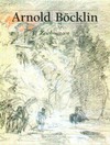 Arnold Böcklin: Zeichnungen ; [diese Publikation erscheint zur gleichnamigen Ausstellung im Hessischen Landesmuseum Darmstadt vom 28.10.2001 bis zum 20.01.2002]