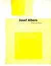 Josef Albers: Werke auf Papier ; [Kunstmuseum Bonn, 8. Mai bis 2. August 1998 ... Ulmer Museum, 24. Januar bis 21. März 1999]