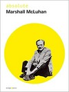 Absolute Marshall McLuhan