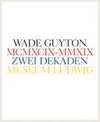 Wade Guyton: MCMXCIX–MMXIX Zwei Dekaden Museum Ludwig