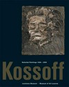 Kossoff: selected paintings 1956 - 2000; [Louisiana Museum of Modern Art, 19. November 2004 - 28. March 2005]