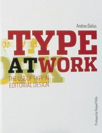 Type at work: the use of type in editorial design