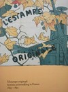 L' estampe originale: artistic printmaking in France 1893 - 1895; [the Jane Voorhees Zimmerli Art Museum, New Brunswick, NJ, 15 September - 19 November 1991; Van Gogh Museum, Amsterdam, 13 December 1991 - 26 January 1992]