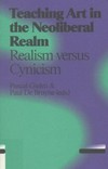 Teaching art in the neoliberal realm: realism versus cynicism