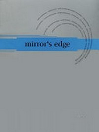 Mirror's edge: Franz Ackermann, ...; [this publication accompanies the exhibition Mirror's edge; BildMuseet, Umeå, November 21, 1999 - February 20, 2000 ... Tramwaym Glasgow, March 2,2001 - April 15, 2001]